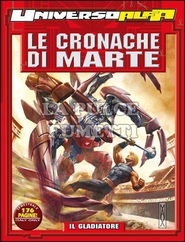 UNIVERSO ALFA # 12 - LE CRONACHE DI MARTE 1: IL GLADIATORE